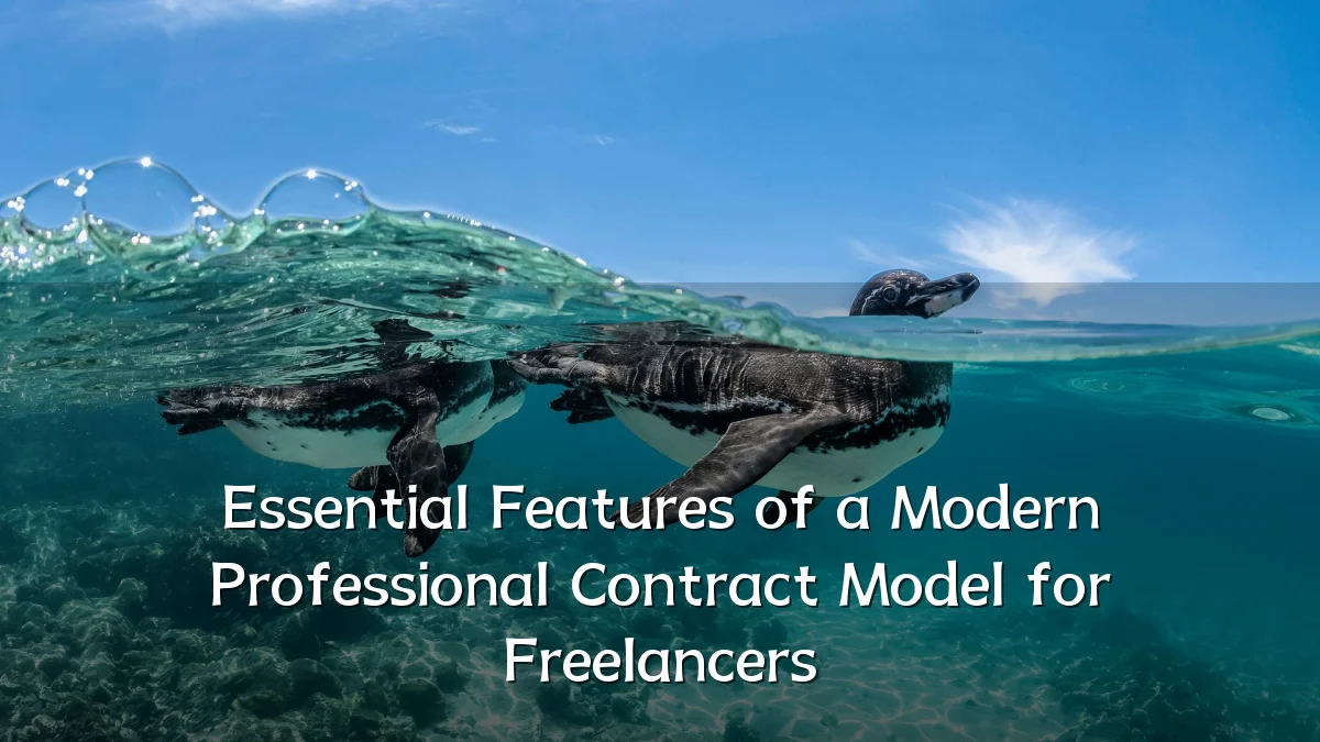 Essential Features of a Modern Professional Contract Model for Freelancers