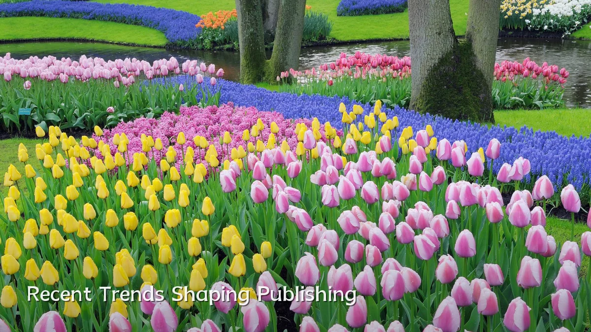 Recent Trends Shaping Publishing