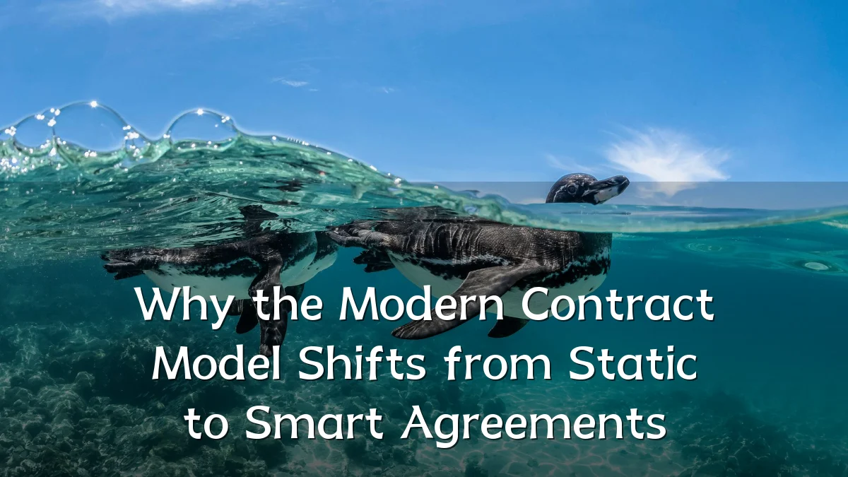 Why the Modern Contract Model Shifts from Static to Smart Agreements