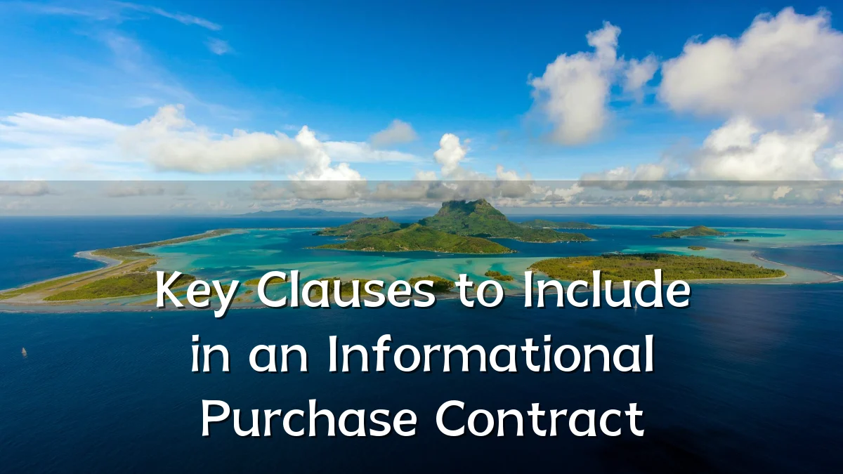 Key Clauses to Include in an Informational Purchase Contract