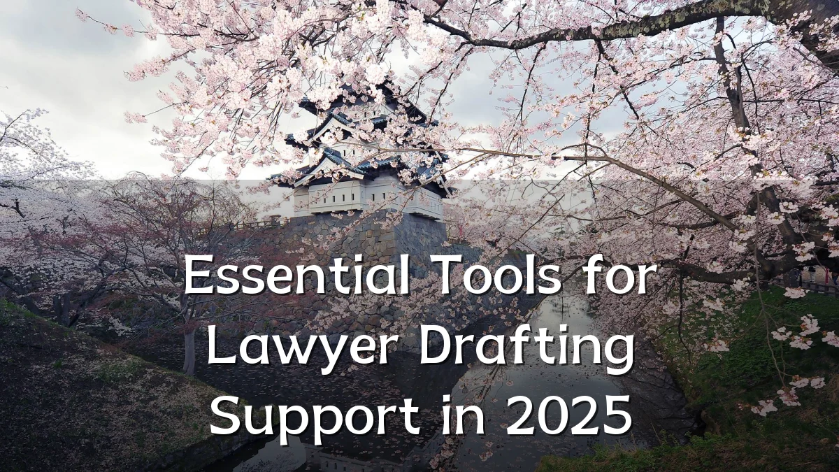 Essential Tools for Lawyer Drafting Support in 2025